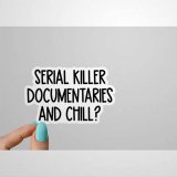 Serial Killer Documentaries and Chill Crime Show Documentaries Stickers True Crime Podcasts Sticker Funny Sticker Crime Laptop Decal Laptop Stickers Wine Tumbler Sticker Water Bottle Sticker jx321